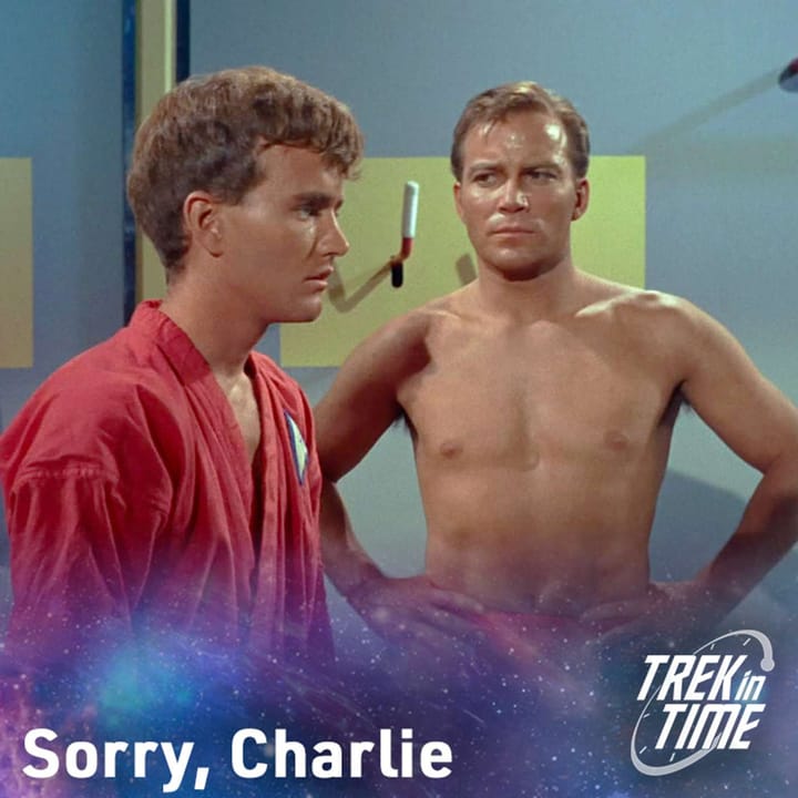 148: Star Trek TOS Season 1, “Charlie X"