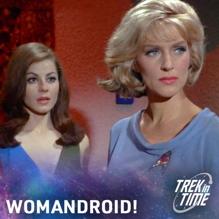 150: Star Trek TOS Season 1, “What Are Little Girls Made Of?"
