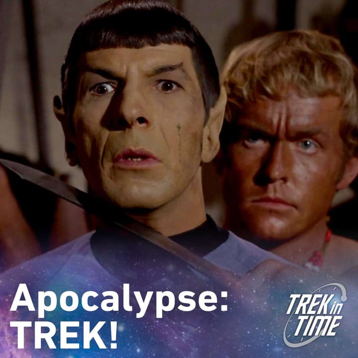 205: Star Trek TOS, "The Omega Glory”