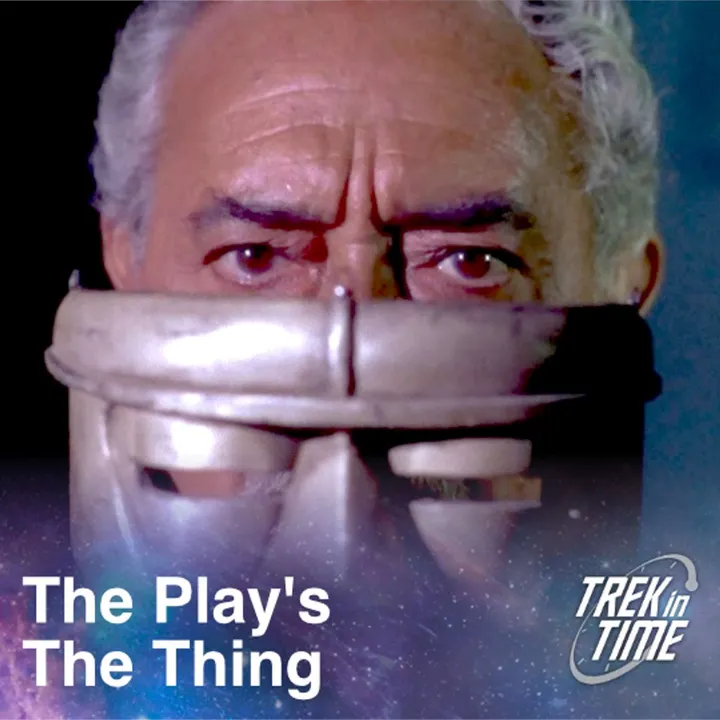 153: Star Trek TOS Season 1, "The Conscience of the King"